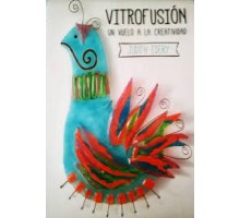 Vitrofusion, Un Vuelo A La Creatividad De Judith Edery